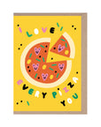 I Love Every Pizza You Card